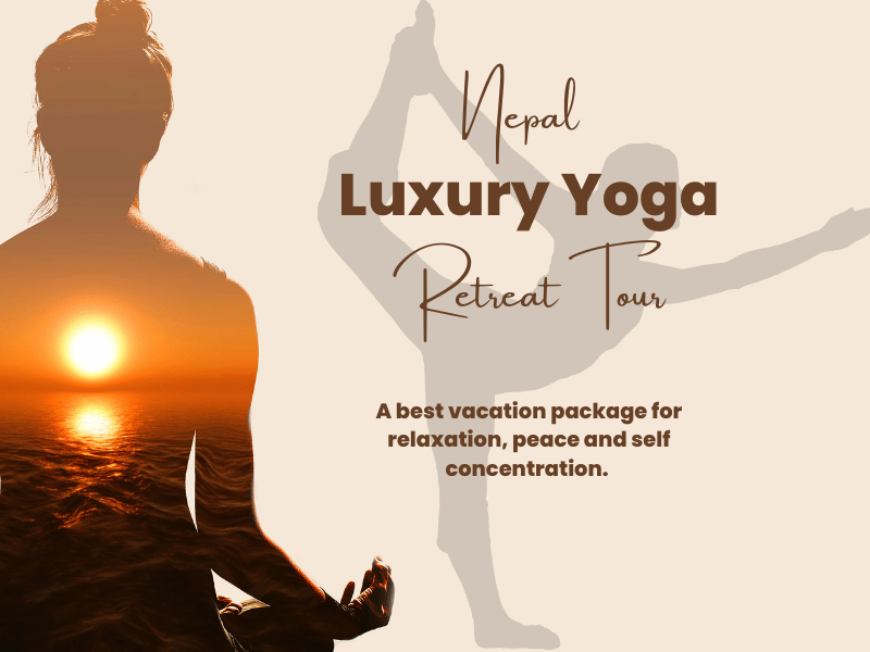Nepal Luxury Yoga Retreat Tour